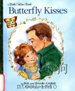 Butterfly kisses   1997  PDF电子版封面  9780307988720  Bob and Brooke Carlisle; Carol 