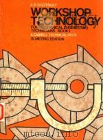 WORKSHOP TECHNOLOGY FOR MECHANICAL ENGINEERING TECHNICIANS BOOK 1 SI METRIC EDITION（1969 PDF版）