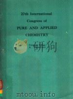 27TH INTERNATIONAL CONGRESS OF PURE AND APPLIED CHEMISTRY   1980  PDF电子版封面  0080239366  A.VARMAVUORI 