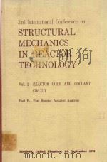 3RD INTERNATIONAL CONFERENCE ON STRUCTURAL MECHANICS IN REACTOR TECHNOLOGY VOLUME 2 PART E   1975  PDF电子版封面  0720403456  THOMAS A.JAEGER 