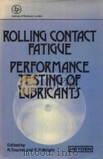 ROLLING CONTACT FATIGUE: PERFORMANCE TESTING OF LUBRICANTS（1977 PDF版）