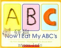 NOW I EAT MY ABC'S     PDF电子版封面  0439649420  pam abrams 