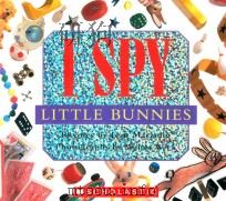 I SPY LITTLE BUNNIES     PDF电子版封面  0439785359  Jeam Marzollo 