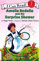 Amelia Bedelia and the surprise shower   1966  PDF电子版封面  0064440192   