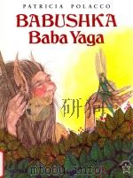 Babushka Baba Yaga   1999  PDF电子版封面  9780698116337  Patricia Polacco 