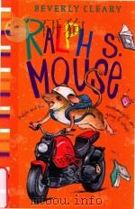 Ralph S.Mouse   1993  PDF电子版封面  9780380709571  Beverly Cleary; illustrated by 