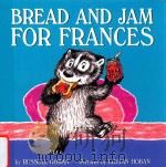Bread and jam for Frances   1993  PDF电子版封面  9780062392374   