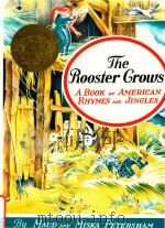 The rooster crows: a book of American rhymes and jingles   1987  PDF电子版封面  9780689711534  Maud and Miska Petersham 