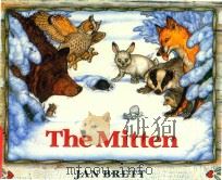 The mitten: a Ukrainian folktale   1989  PDF电子版封面  0399231099   