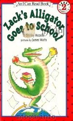 Zack's alligator goes to school   1994  PDF电子版封面  9780060228880   