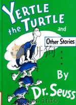 Yertle the turtle and other stories   1986  PDF电子版封面  9780394800875  Dr.Seuss 