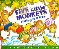 Five little monkeys sitting in a tree   1991  PDF电子版封面  9780395664131  Eileen Christelow 