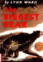 The biggest bear 1   1988  PDF电子版封面  9780395150245  Lynd Ward 