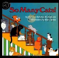 So many cats!   1985  PDF电子版封面  9780899197005  Beatrice Schenk de Regniers; E 