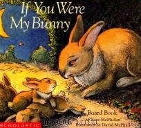 If you were my bunny   1997  PDF电子版封面  9780590341264  Kate McMullan 