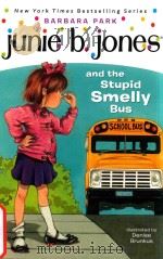 Junie B.Jones and the stupid smelly bus   1992  PDF电子版封面  9780679826422  Barbara Park; Denise Brunkus 
