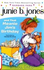 Junie B.Jones and that meanie Jim's birthday   1996  PDF电子版封面  9780679866954   