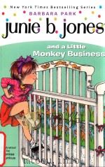 Junie B.Jones and a little monkey business   1993  PDF电子版封面  9780679838869   