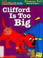 CLIFFORD IS TOO BIG     PDF电子版封面  0439406617   