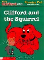CLIFFORD AND THE SQYIRREL     PDF电子版封面  0439409470   