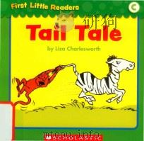 First little readers: Guided reading level C tail tale     PDF电子版封面  9780545254922  Liza Charlesworth 