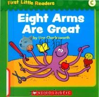 First little readers: Guided reading level C eight arms are great（ PDF版）
