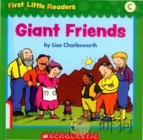 First little readers: Guided reading level C giant friends     PDF电子版封面  9780545257695  Liza Charlesworth 