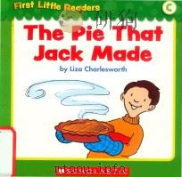 First little readers: Guided reading level C the pie that jack made     PDF电子版封面  9780545255165  Liza Charlesworth 
