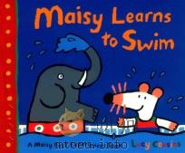 MAISY LEARNS TO SWIM     PDF电子版封面  9781406352290  LUCY COUSINS 