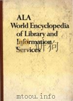 ALA world encyclopedia of library and information services   1986  PDF电子版封面  0838903053  Robert Wedgeworth 