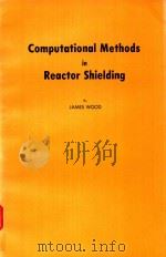 COMPUTATIONAL METHODS IN REACTOR SHIELDING（1982 PDF版）