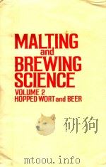 MALTING AND BREWING SCIENCE VOLUME II: HOPPED WORT AND BEER   1982  PDF电子版封面  0412165902   