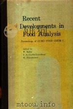 RECENT DEVELOPMENTS IN FOOD ANALYSIS   1982  PDF电子版封面  3527259422   