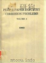 PULP & PAPER INDUSTRY CORROSION PROBLEMS VOLUME 4   1983  PDF电子版封面    P.O.BOX 