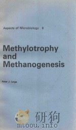 METHYLOTROPHY AND METHANOGENESIS   1983  PDF电子版封面  0442305281  PETER J.LARGE 