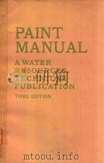PAINT MANUAL A WATER RESOURCES TECHNICAL PUBLICATION THIRD EDITION   1976  PDF电子版封面     
