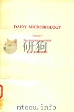 DAIRY MICROBIOLOGY VOLUME 1 THE MICROBIOLOGY OF MILK（1981 PDF版）
