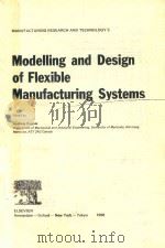 MODELLING AND DESIGN OF FLEXIBLE MANUFACTURING SYSTEMS（1986 PDF版）