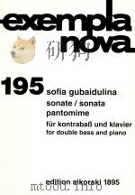 exempla nova 195 sonate/sonata pantomine     PDF电子版封面    SOFIA GUBAIDULINA 