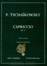 CAPRICCIO OP.8     PDF电子版封面    P.TSCHAIKOWSKY 