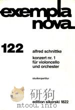 exempla nova 122 konzert nr.1 fur violoncello und orchester     PDF电子版封面    alfred schnittke 