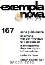 exempla nova 167 im anfang war der rhythmus fur 7 schlagzeuger     PDF电子版封面    sofia gubaidulina 