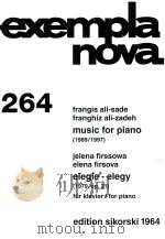 exempla nova 264 frangis ali-sade franghiz ali-zadeh music for piano     PDF电子版封面    frangis ali-sade 