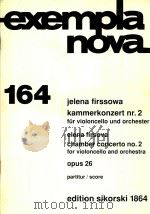 exempla nova 164 kammerkonzert nr.2 fur violoncello und orchester opus 26（1864 PDF版）