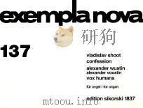 exempla nova 137 confession Alexander wustin alexder voostin vox humana     PDF电子版封面    vladislav shoot 