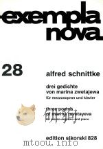 exempla nova 28 drei gedichte von marina zwetajewa fur mezzosopran und klavier（ PDF版）