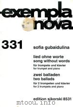 exempla nova 331 lied ohne worte song without words fur trompete und klavler for trumpet and piano     PDF电子版封面    sofia gubaidulina 