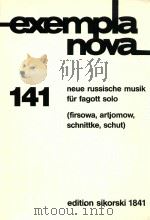 exempla nova 141 neue russische musik fur fagott solo     PDF电子版封面    elena firsowa 