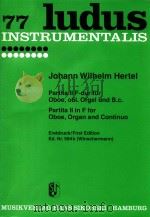 77 ludus instrumentalis partita II F-dur oboe obl.orgel und B.c.（ PDF版）