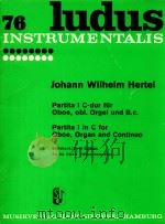 76 ludus instrumentalis partita I C-DUR fur oboe obl.orgel und B.c.（ PDF版）